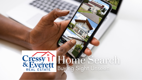 Buy Home Sight Unseen - Cressy & Everett Real Estate